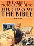 Kregel Pictorial Guide to the Story of the Bible