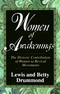 Women of Awakenings: The Historic Contribution of Women to Revival Movements
