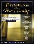 Dramas with a Message Volume 1 21 Reproducible Dramas for the Local Church