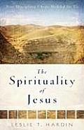Spirituality Of Jesus Nine Disciplines Christ Modeled For Us