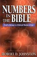 Numbers in the Bible Gods Design in Biblical Numerology