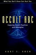 Occult ABC: Exposing Occult Practices and Ideologies