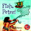 Fish, Peter!: A Follow Me Book