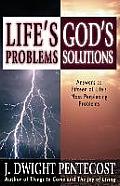 Life's Problems--God's Solutions: Answers to Fifteen of Life's Most Perplexing Problems