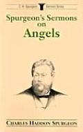 Spurgeons Sermons On Angels