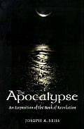 The Apocalypse: An Exposition of the Book of Revelation