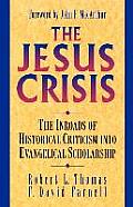 Jesus Crisis The Inroads Of Historical
