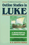 Outline Studies In Luke A Devotional