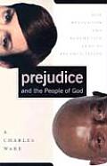 Prejudice & The People Of God How Reve