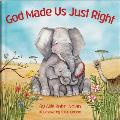 God Made Us Just Right