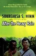 After the Heavy Rain The Khmer Rouge Killed His Family He Tracked Them Down But Not for Revenge