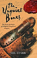 Unquiet Bones The First Chronicle of Hugh de Singleton Surgeon