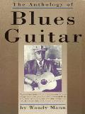 Anthology Of Blues Guitar