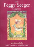 Peggy Seeger Songbook Warts & All Fort