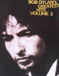 Bob Dylans Greatest Hits Volume 3