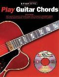 Step One: Play Guitar Chords [With CD (Audio)]