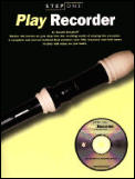 Step One: Play Recorder [With *]