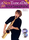 A New Tune a Day - Tenor Saxophone, Book 1 [With CD and DVD]