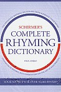 Schirmers Complete Rhyming Dictionary