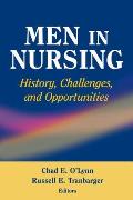 Men in Nursing: History, Challenges, and Opportunities