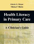 Health and Literacy in Primary Care: A Clinician's Guide