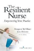 The Resilient Nurse: Empowering Your Practice
