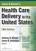 Jonas & Kovners Health Care Delivery in the United States 10th Edition