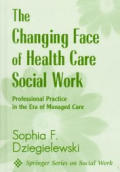 Changing Face Of Health Care Social Work