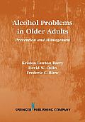 Alcohol Problems in Older Adults: Prevention and Management