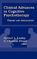 Clinical Advances in Cognitive Psychotherapy: Theory an Application