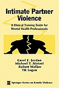 Intimate Partner Violence: A Clinical Training Guide for Mental Health Professionals
