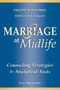 Marriage at Midlife: Counseling Strategies and Analytical Tools