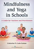 Mindfulness & Yoga in Schools A Guide for Teachers & Practitioners