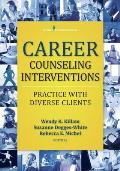 Career Counseling Interventions Practice With Diverse Clients