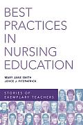 Best Practices in Nursing Education: Stories of Exemplary Teachers