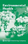 Environmental Health and Nursing Practice