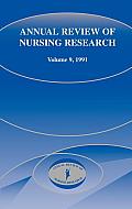 Annual Review of Nursing Research, Volume 9, 1991: Focus on Chronic Illness and Long-Term Care