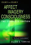 Affect Imagery Consciousness Volume III The Negative Affects Anger & Fear & Volume IV Cognition Duplication & Transformation of Informati