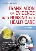 Translation of Evidence Into Nursing and Healthcare