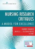Nursing Research Critiques: A Model for Excellence