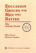 Education Groups for Men Who Batter: The Duluth Model