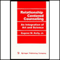 Relationship Centered Counseling An Inte