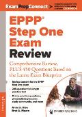 Eppp Step One Exam Review: Comprehensive Review, Plus 450 Questions Based on the Latest Exam Blueprint