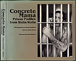 Concrete Mama Prison Profiles from Walla Walla