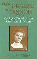From Prairie to Prison, 1: The Life of Social Activist Kate Richards O'Hare
