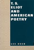 T. S. Eliot and American Poetry