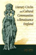 Literary Circles and Cultural Communities in Renaissance England