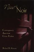 Nice and Noir: Contemporary American Crime Fiction