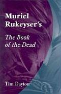 Muriel Rukeysers The Book Of The Dead