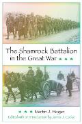 Shamrock Battalion in the Great War, 1